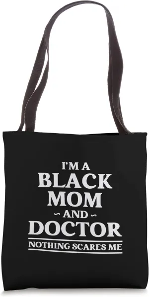 Black Mom and Doctor African American Physician Tote Bag